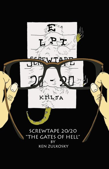 Ken Zulkosky - Screwtape 20/20, Häftad