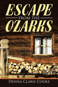 bokomslag Escape from the Ozarks