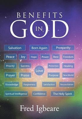 Fred Igbeare - Benefits in God, Inbunden