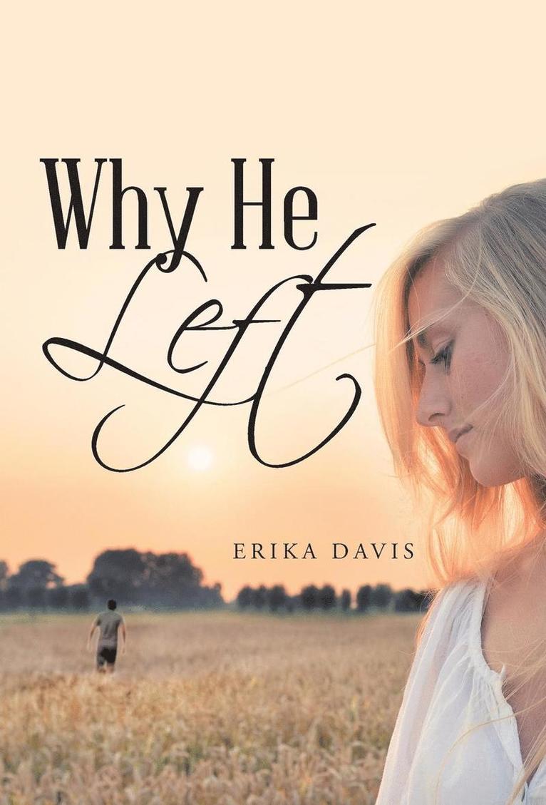 Erika Davis - Why He Left, Inbunden