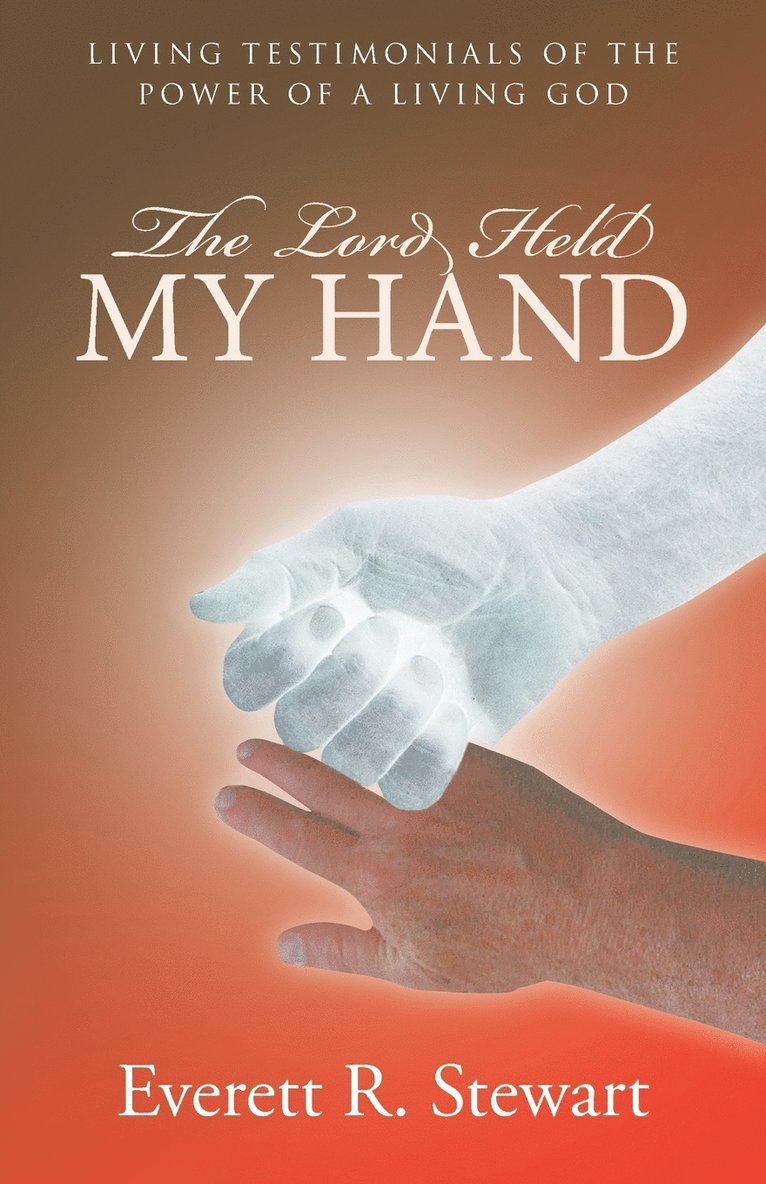 The Lord Held My Hand 1