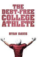 The Debt-Free College Athlete 1