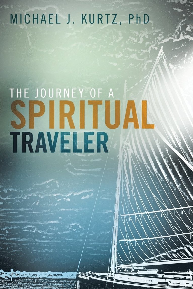 The Journey of a Spiritual Traveler 1