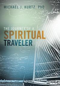 bokomslag The Journey of a Spiritual Traveler