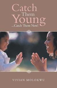 bokomslag Catch Them Young