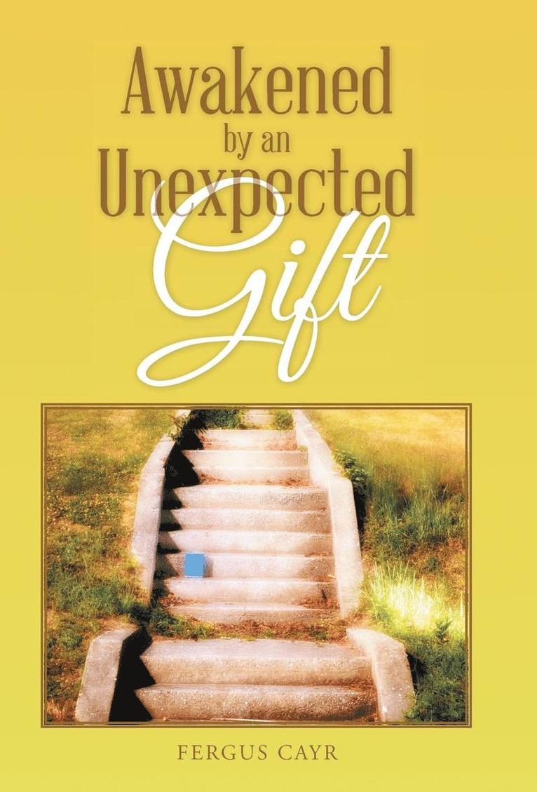 Awakened by an Unexpected Gift 1