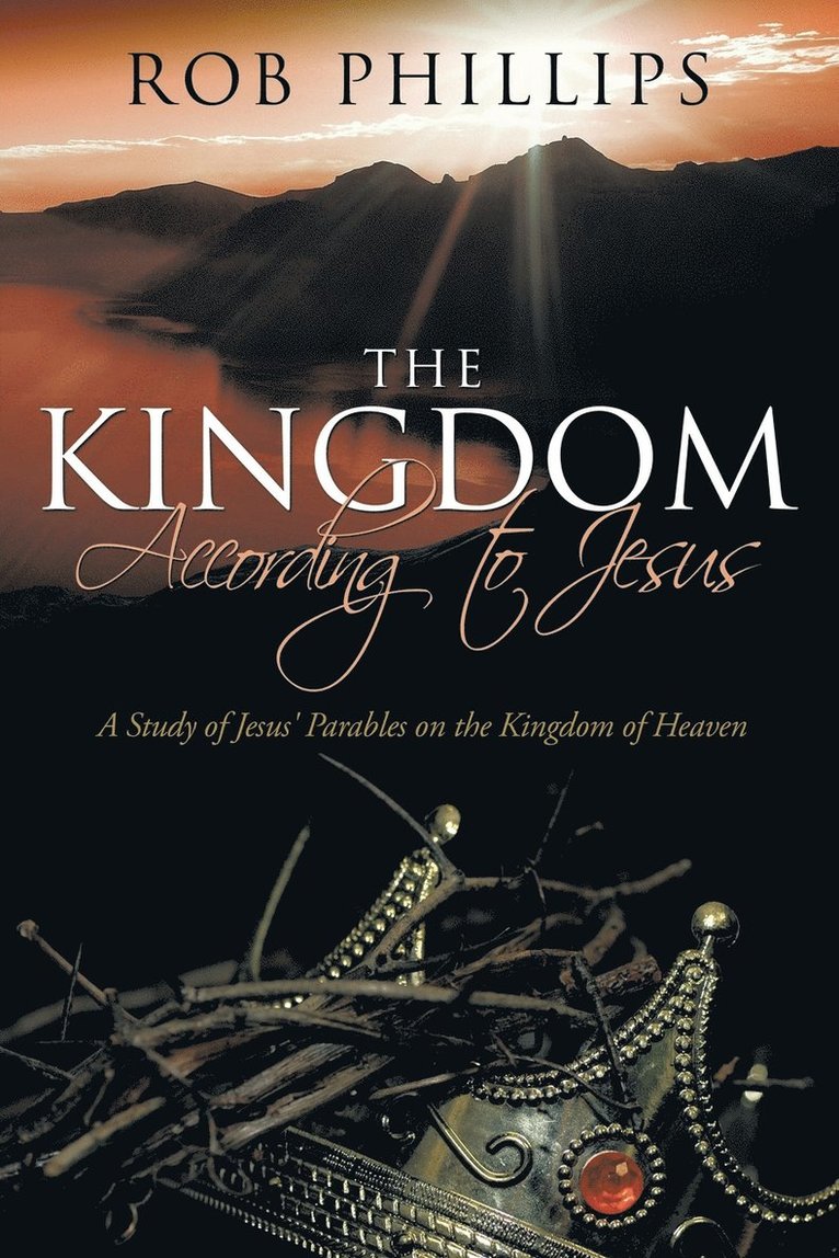 Rob Phillips - Kingdom According to Jesus, Häftad