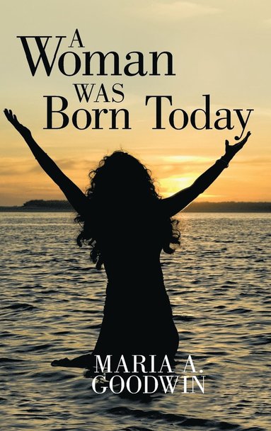 bokomslag A Woman Was Born Today