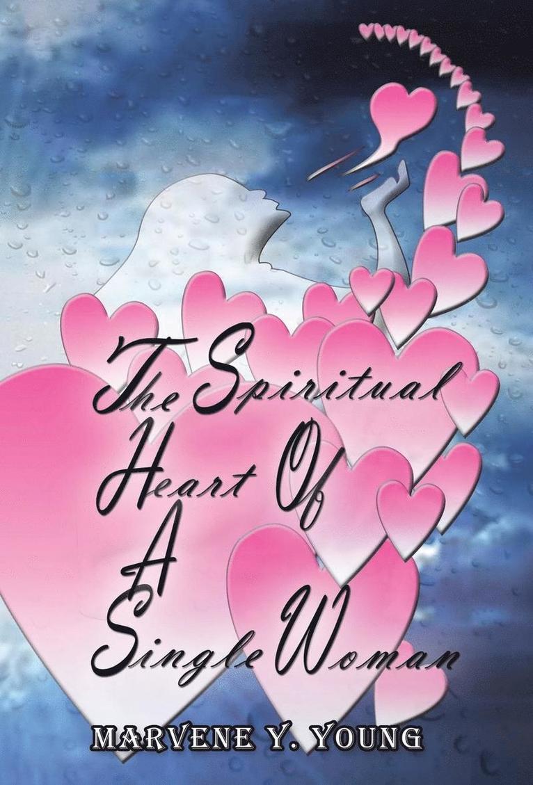 Marvene y Young, Marvene y. Young, Marvene Y. Young - Spiritual Heart of a Single Woman, Inbunden