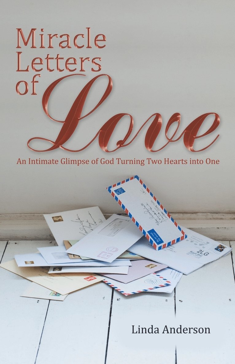Linda Anderson - Miracle Letters of Love, Häftad