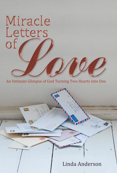 bokomslag Miracle Letters of Love