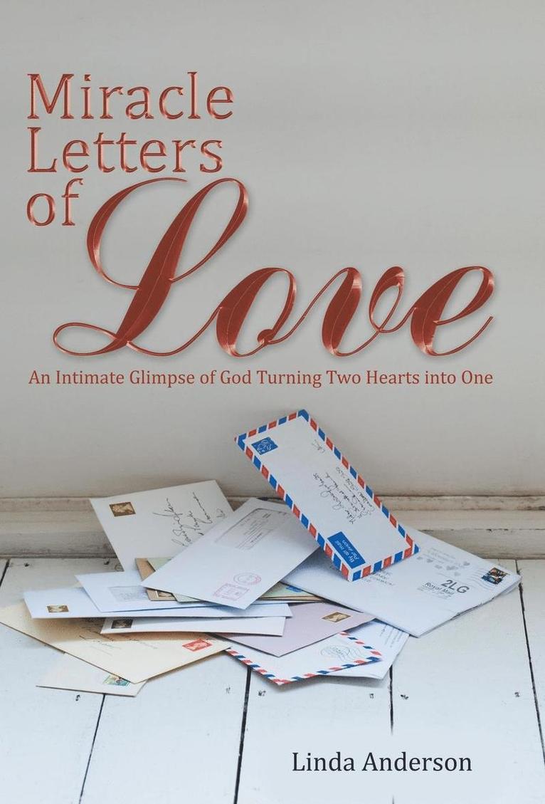 Linda Anderson - Miracle Letters of Love, Inbunden