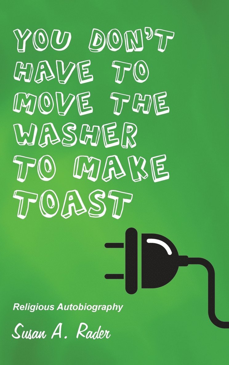 You Don't Have to Move the Washer to Make Toast 1