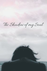 bokomslag Shadow of My Soul