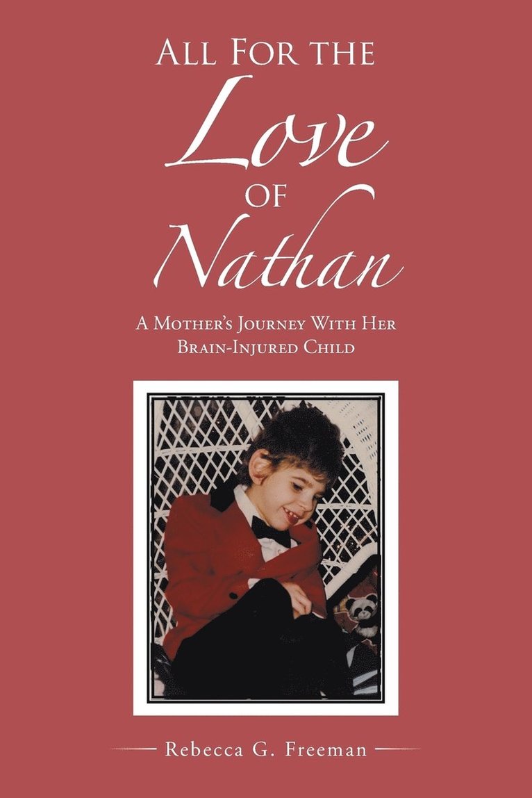 Rebecca G Freeman, Rebecca G. Freeman - All For the Love of Nathan, Häftad