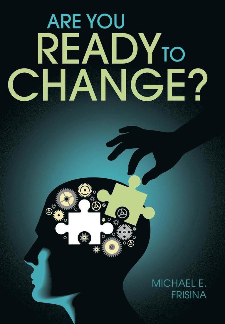 Are You Ready to Change? 1