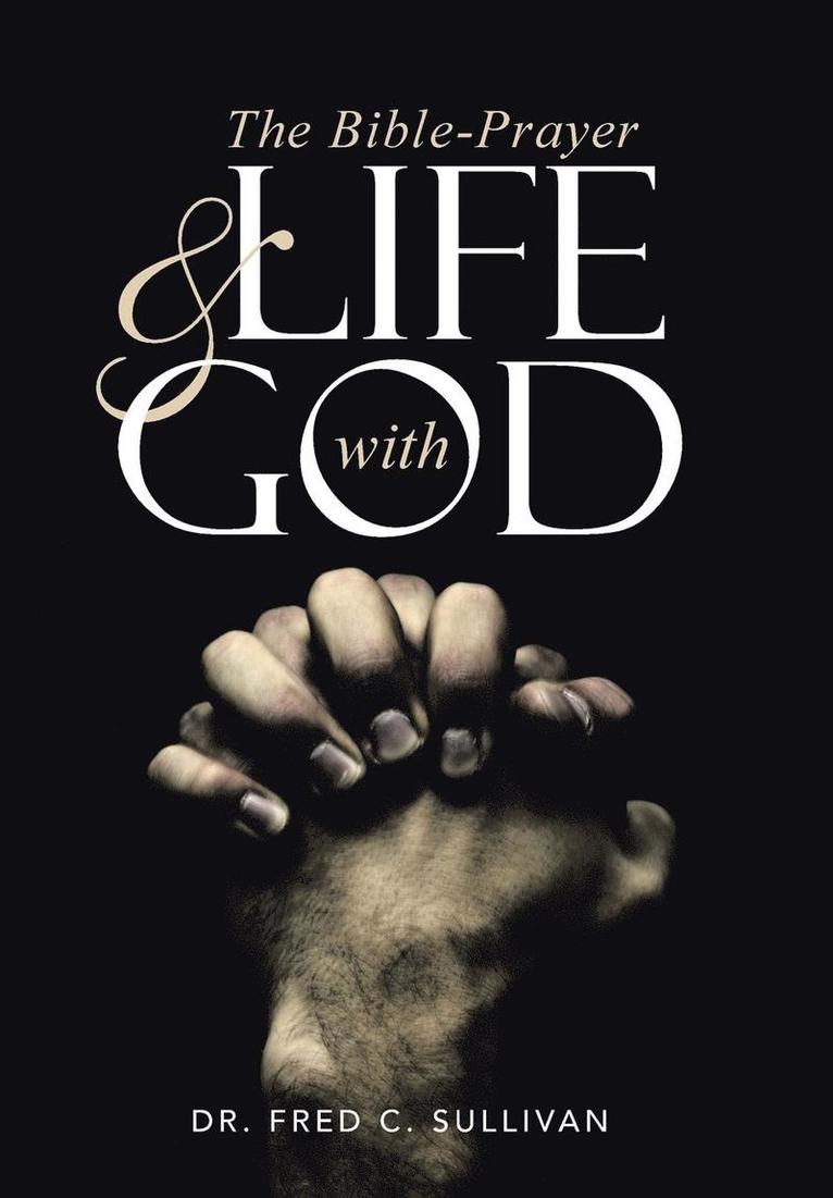 The Bible-Prayer & Life with God 1