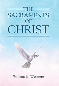 bokomslag The Sacraments of Christ
