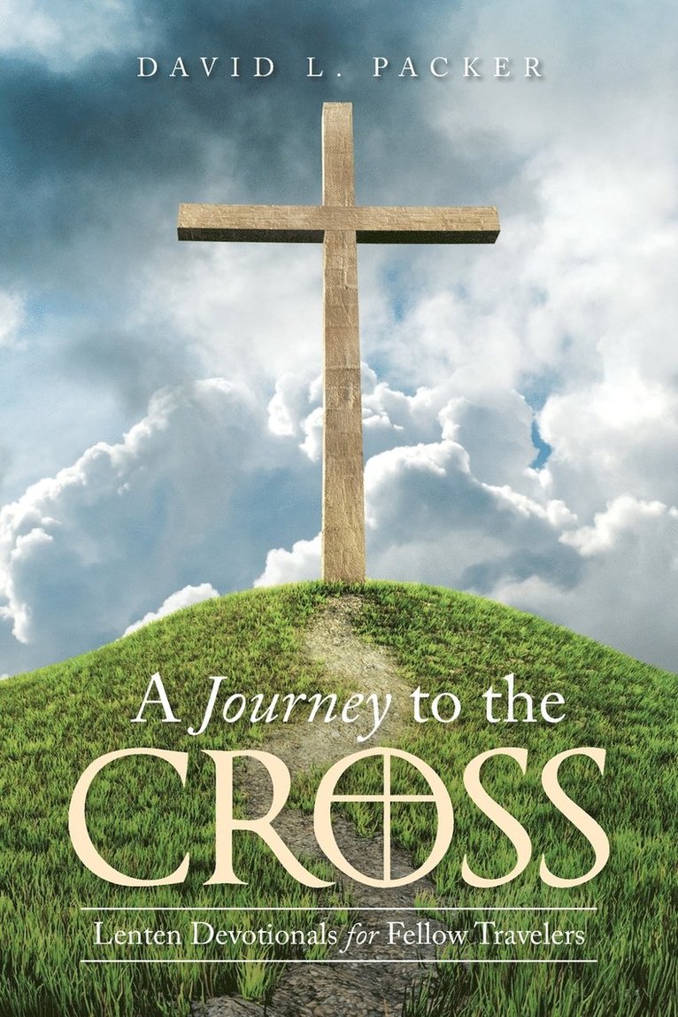 David L Packer, David L. Packer - Journey to the Cross, Häftad