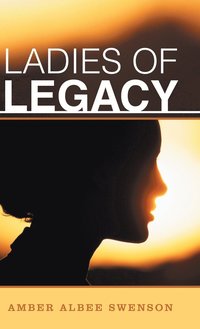 bokomslag Ladies of Legacy