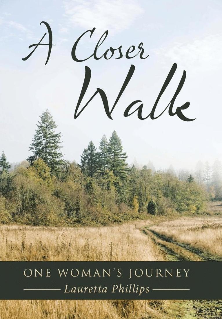 A Closer Walk 1