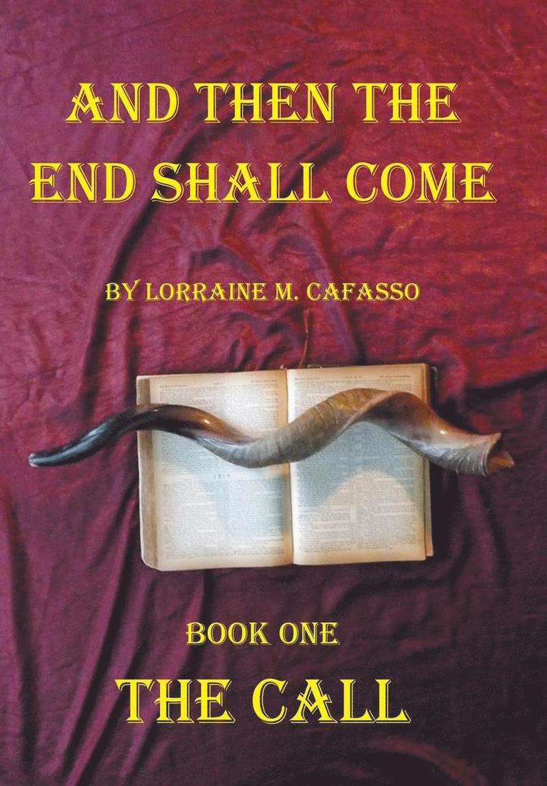 And Then the End Shall Come