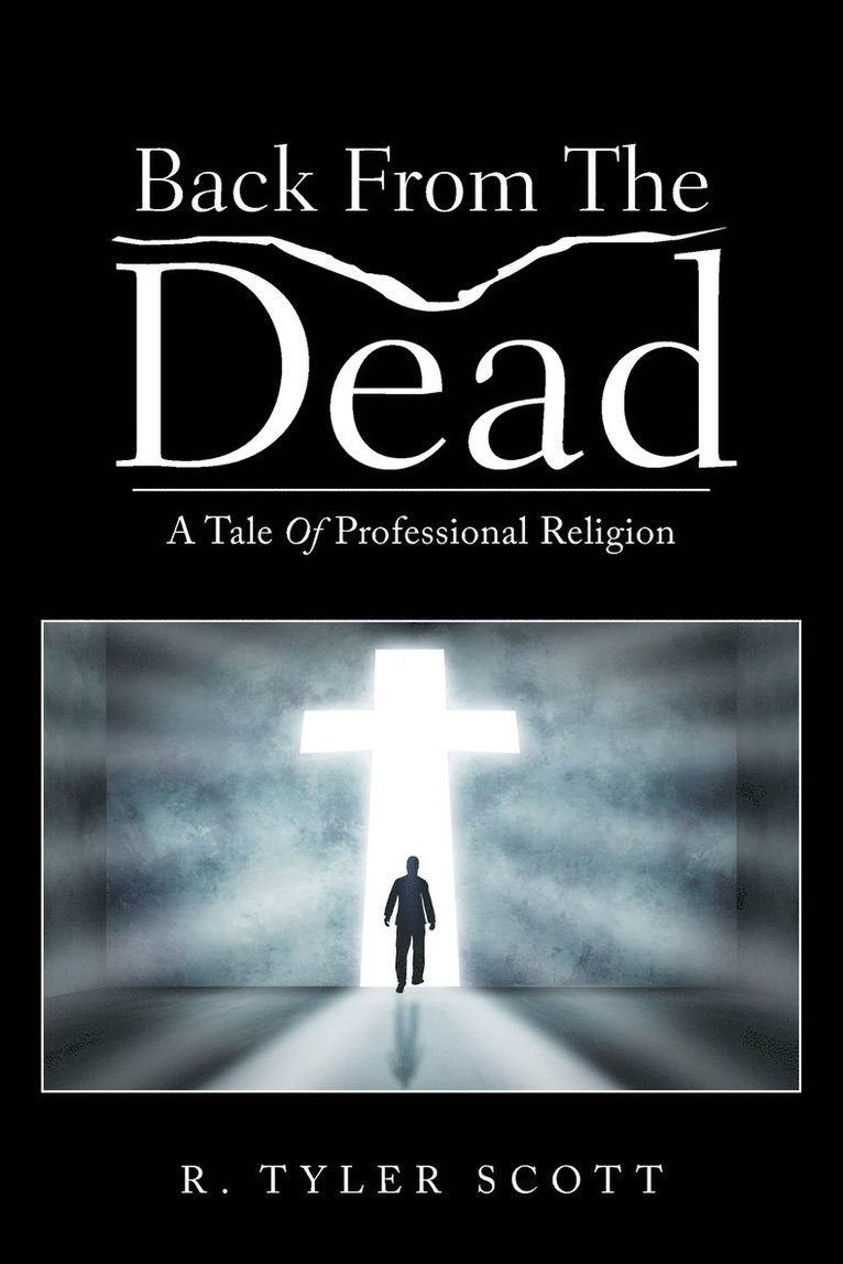 R Tyler Scott, R. Tyler Scott - Back From The Dead, Häftad