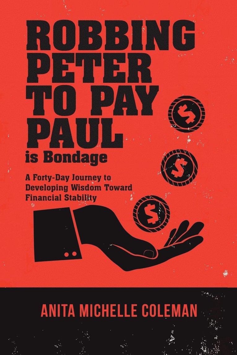 Robbing Peter to Pay Paul is Bondage 1