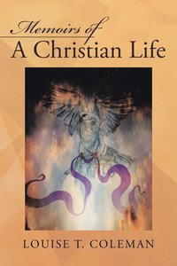 bokomslag Memoirs Of A Christian Life