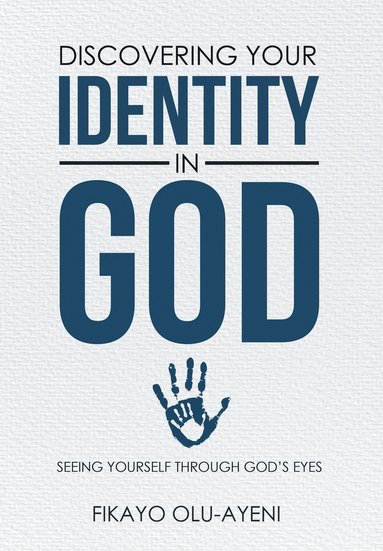 bokomslag Discovering your Identity in God