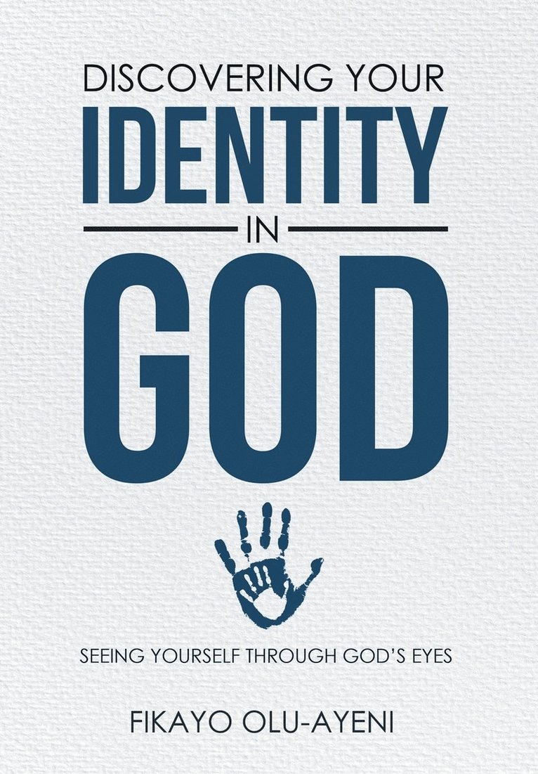 Discovering your Identity in God 1