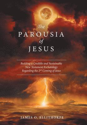 bokomslag The Parousia of Jesus