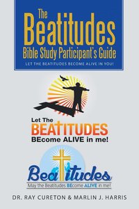 bokomslag The Beatitudes Bible Study Participant's Guide