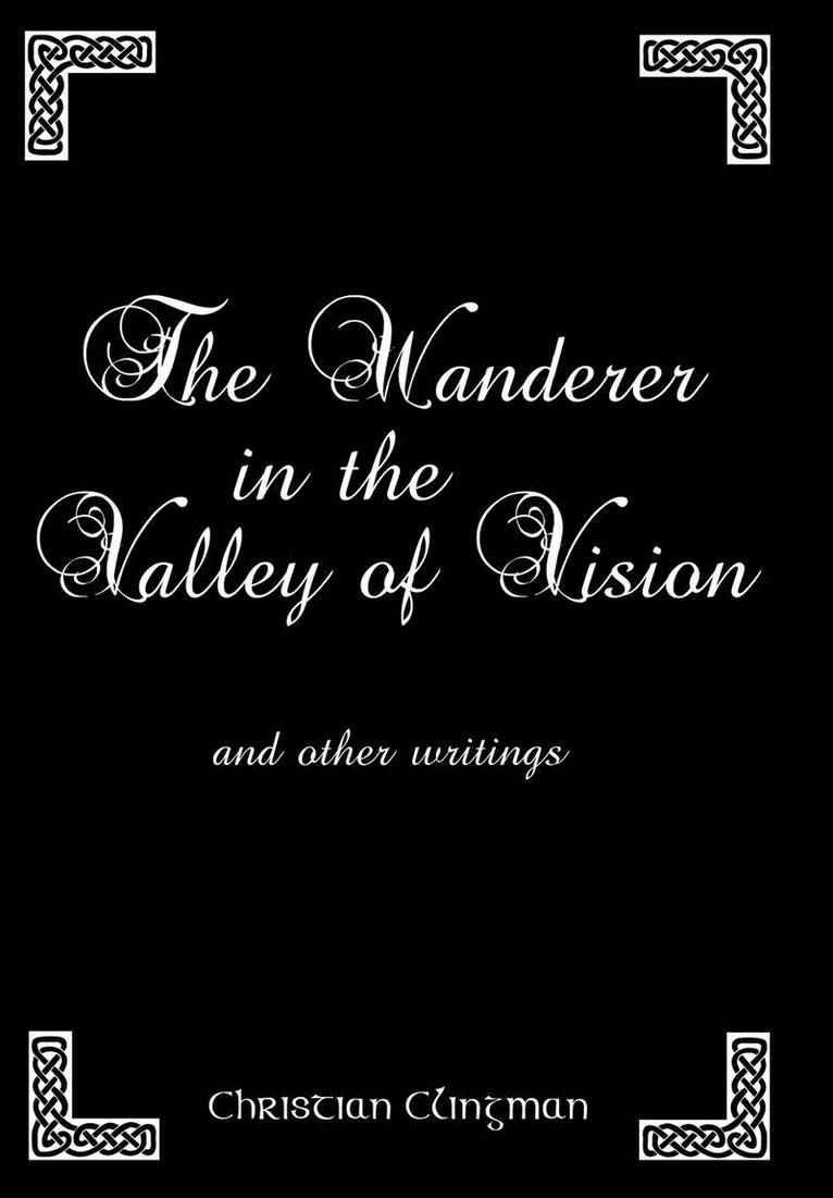 The Wanderer in the Valley of Vision 1