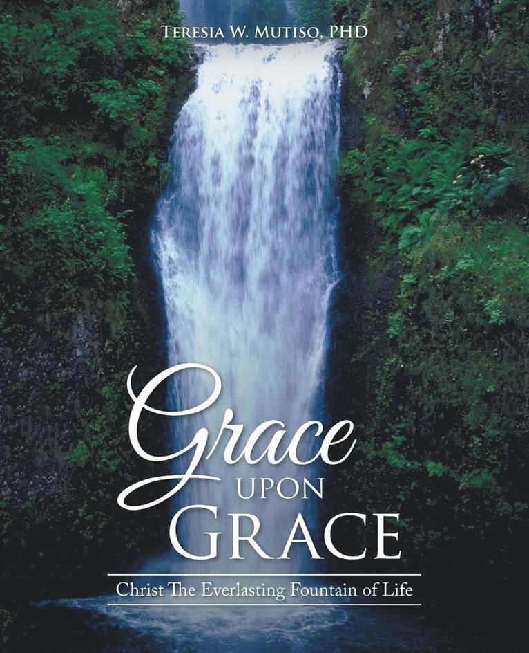 Grace upon Grace 1