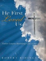 He First Loved Us 1