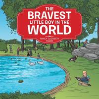 bokomslag The Bravest Little Boy In The World