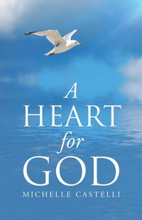 bokomslag A Heart For God