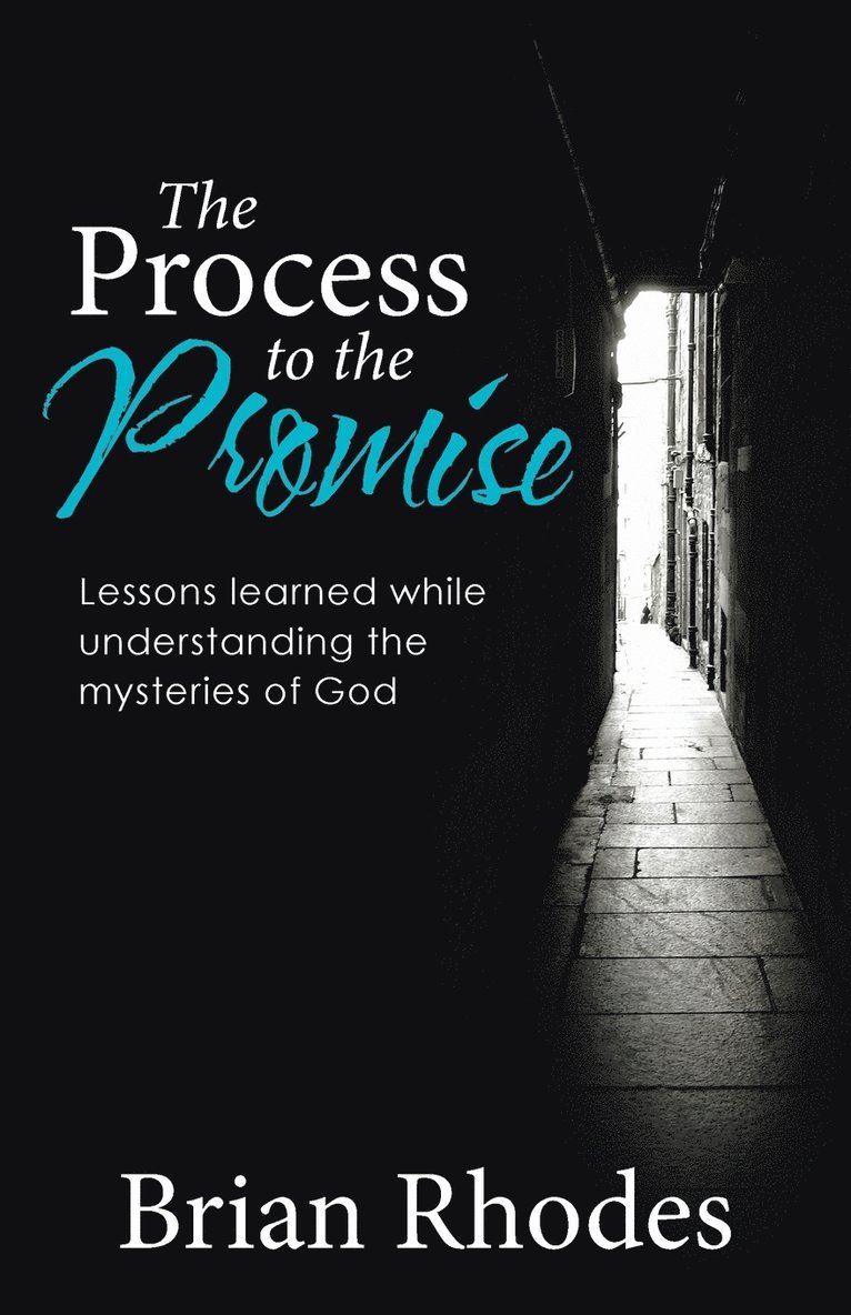 The Process to the Promise 1