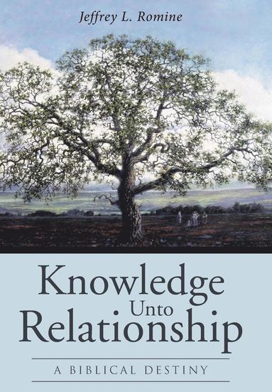 bokomslag Knowledge Unto Relationship