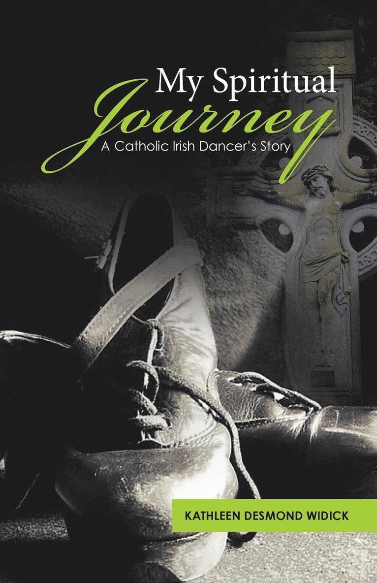 Kathleen Desmond Widick - My Spiritual Journey, Häftad