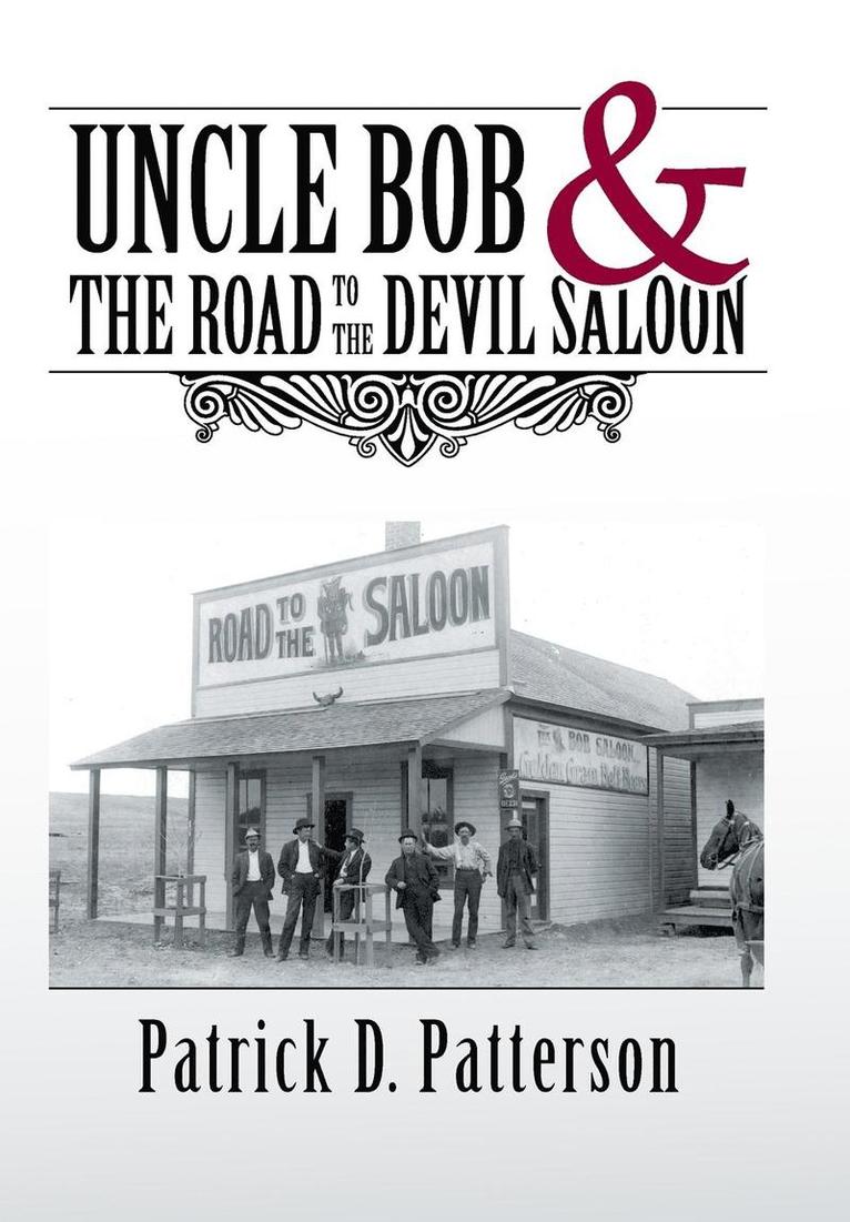 UNCLE BOB & The Road to the Devil Saloon 1