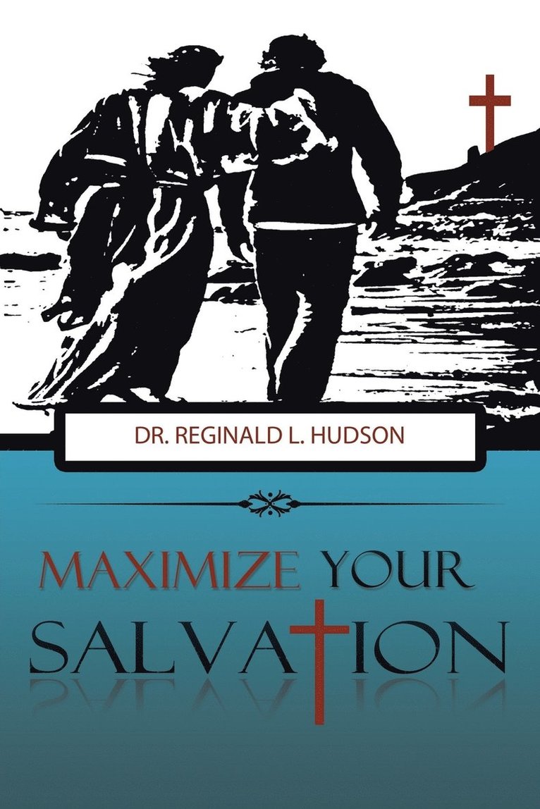 Maximize Your Salvation 1