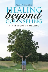 bokomslag Healing Beyond Counseling