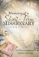 bokomslag Memoirs of a Short-Term Missionary