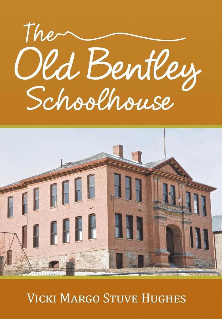 The Old Bentley Schoolhouse 1