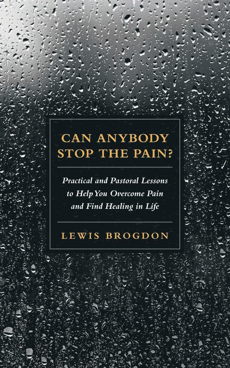Lewis Brogdon - Can Anybody Stop the Pain?, Häftad