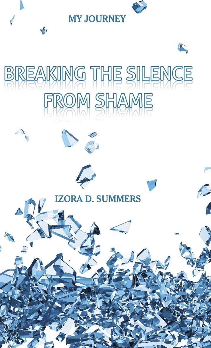Breaking The Silence From Shame 1