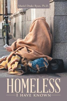 Homeless I have known 1