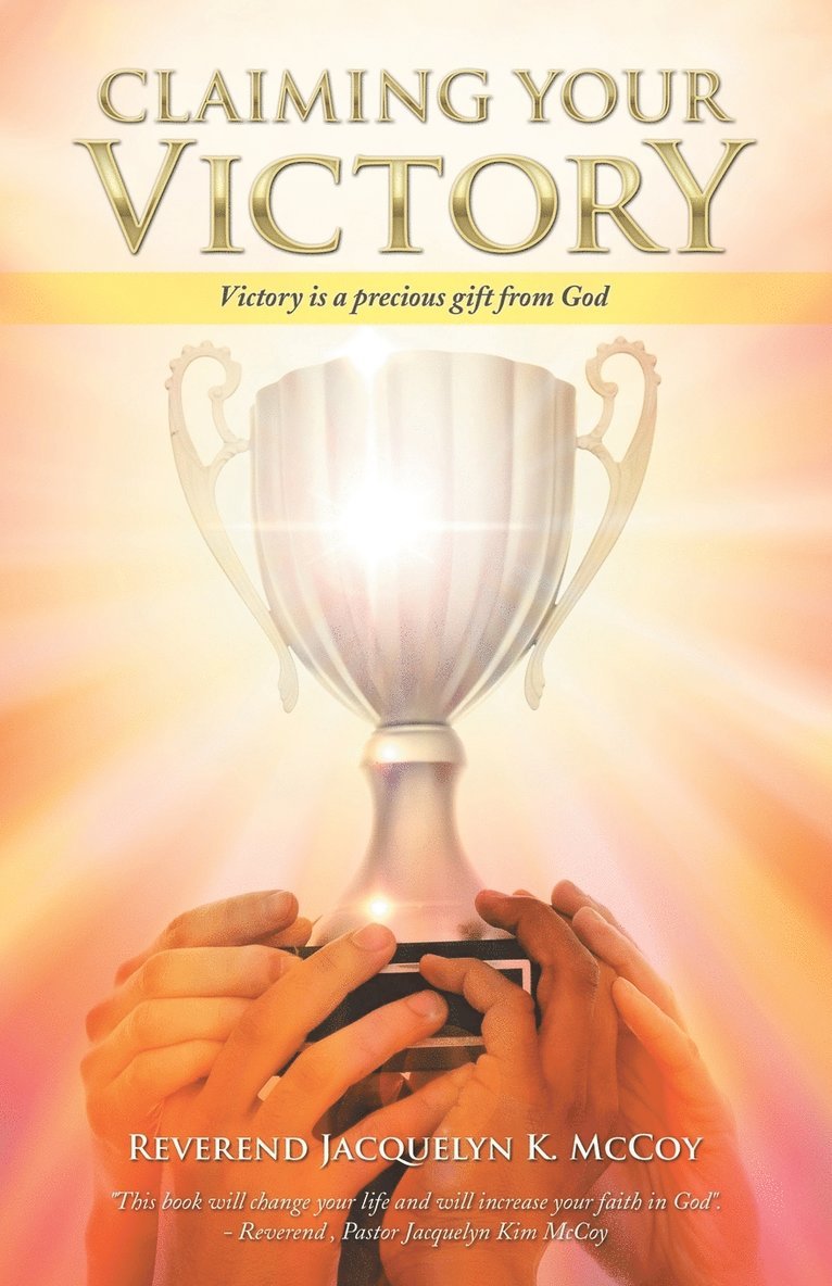 Reverend Jacquelyn K McCoy, Reverend Jacquelyn K. McCoy - Claiming Your Victory, Häftad